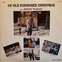 Jimmy Wakely - An Old Fashioned Christmas With Jimmy Wakely